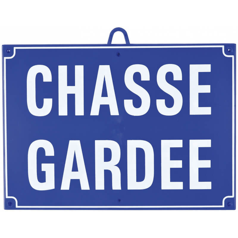 Panneau "Chasse Gardée"