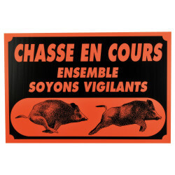 Panneau de signalisation plastique alvéolé "Chasse en cours" - JANUEL