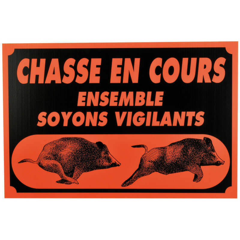 Panneau akylux "Chasse en cours"