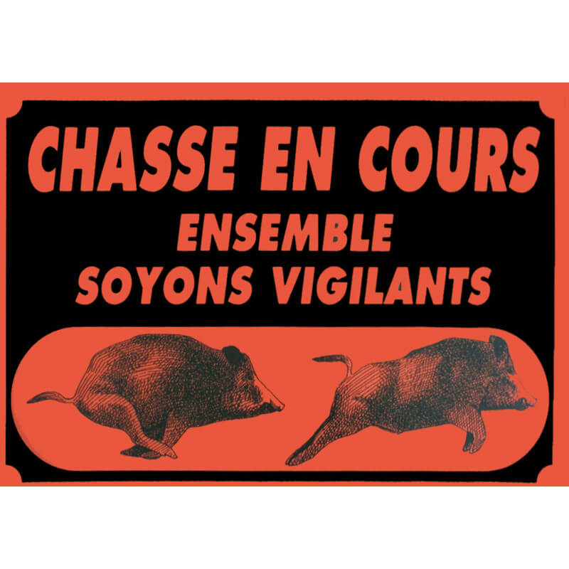 Panneau "Attention chasse en cours" 60x40cm - EUROP ARM