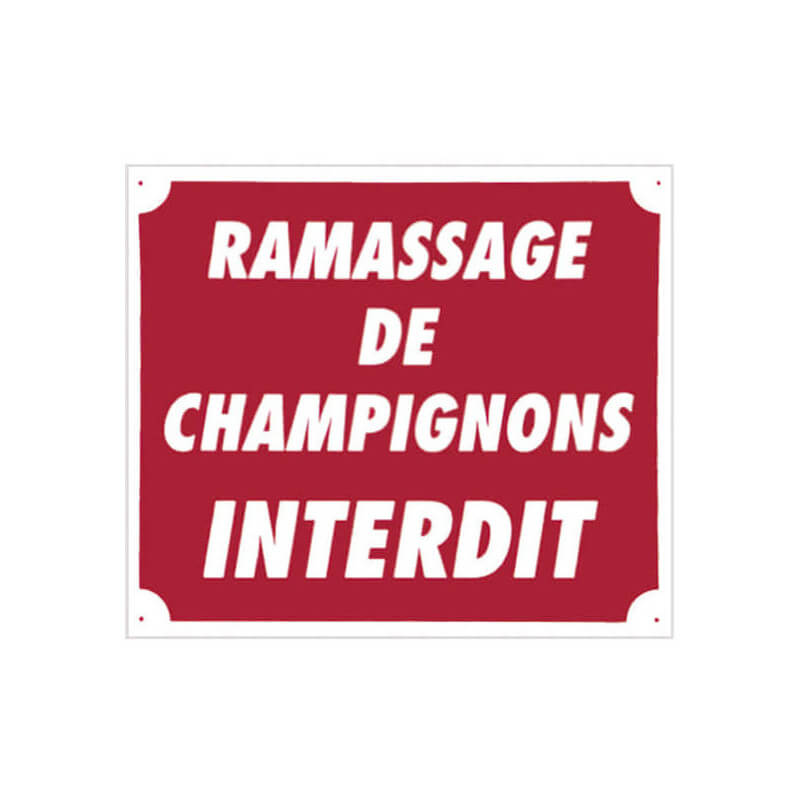 Panneau akilux "Ramassage de champignons interdit" 30x25cm - EUROP ARM