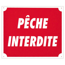 Panneau plastique alvéolé "Pêche interdite" 30x25cm - EUROP ARM