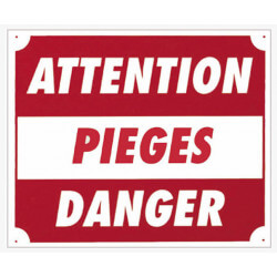 Panneau plastique alvéolé "Attention pièges danger" 30x25cm - EUROP ARM