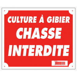 Panneau "Culture à gibier chasse interdite" 30x25cm - EUROP ARM