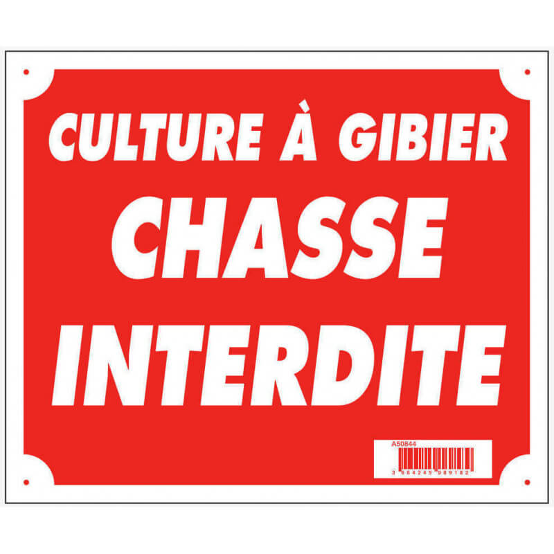 Panneau "Culture à gibier chasse interdite" 30x25cm - EUROP ARM